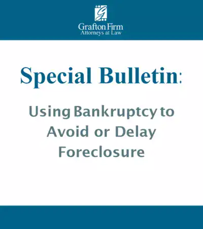 using bankruptcy to avoid or delay foreclosure